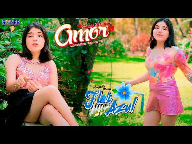 FLOR AZUL_SOLA SIN TU AMOR_ Video Oficial 2024 ► ► 4K