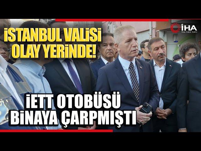 Vali Gül Pendik’te İETT Otobüsünün Binaya Çarptığı Olay Yerinde İncelemede Bulundu