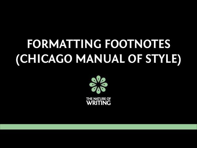 Formatting Footnotes | Chicago Manual of Style | The Nature of Writing