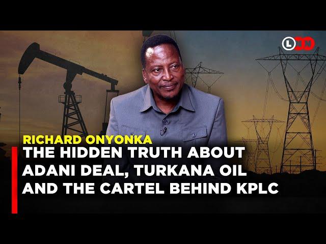 The hidden truth about Adani JKIA deal, what happened to oil in Turkana and the mafia behind KPLC