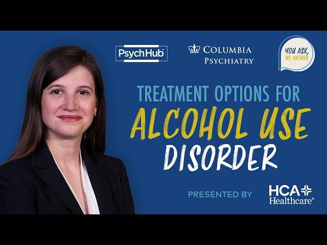 Treatment Options for Alcohol Use Disorder