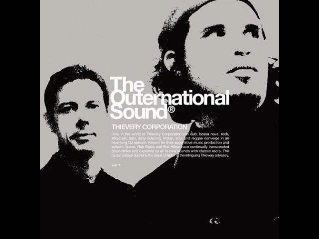 Thievery Corporation / The Outernational Sound