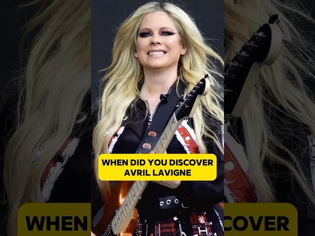 When did you Discover Avril Lavigne #music #AvrilLavigne
