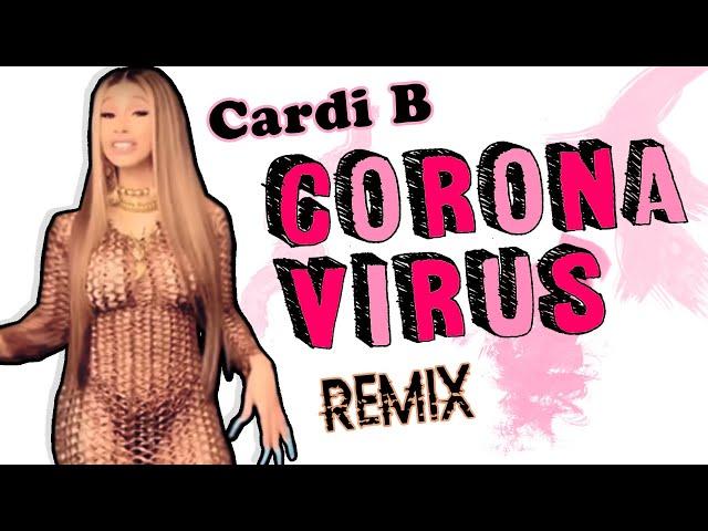 Corona Virus - AtilaKw Remix (feat Cardi B)