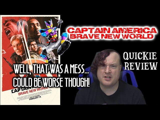 TAANN Quickie Reviews - Captain America: Brave New World (2025) - Well, That was a mess...