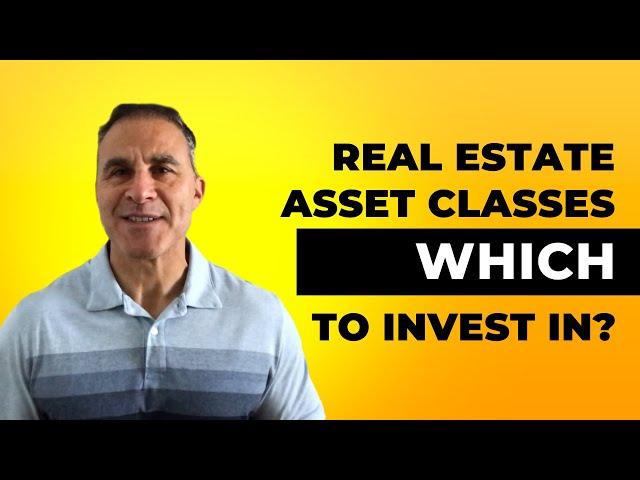 Real Estate Asset Classes and Which To Invest In? - RESNN Investments (RESNNinvest.com)