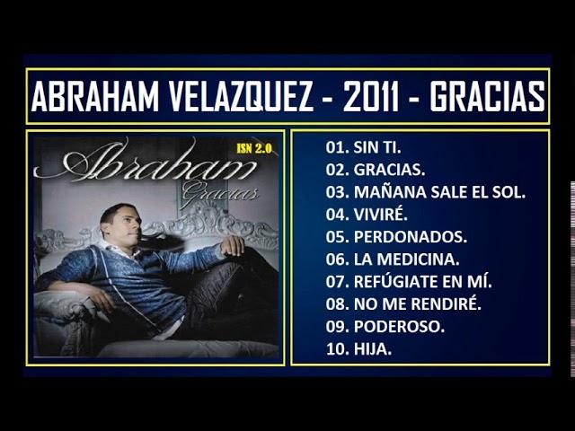 Abraham Velazquez - 2011 - Gracias