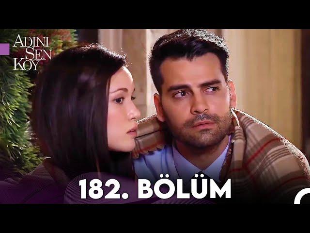 Adını Sen Koy 182. Bölüm (Uzun Versiyon)