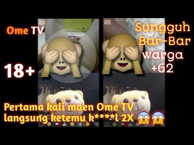 OME TV | Baru Pertama Kali Maen Eh Langsung Ketemu K****L 2x  | +62 BAR BAR