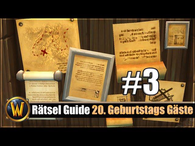 Rätsel Guide: Tag 3 - 20. Geburtstags Gäste Rätsel - Geheimnisse von Azeroth