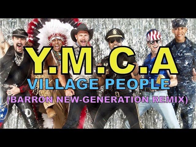 Village People - Y.M.C.A (Barron New-Generation Remix)