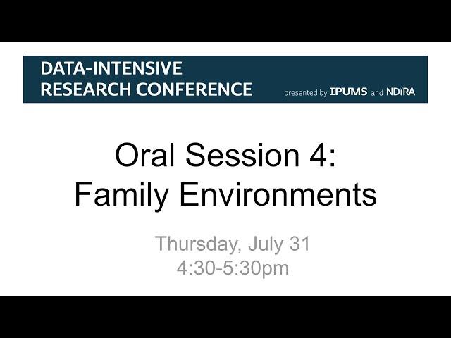 Family Environments (2024 Data-Intensive Research Conference)