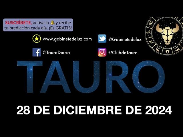 Horóscopo Diario - Tauro - 28 de Diciembre de 2024.