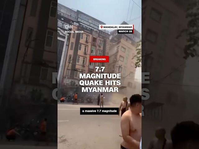 7.7 magnitude quake hits Myanmar ￼
