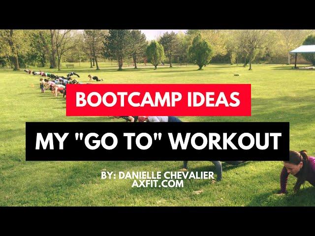 My GO TO Workout - Bootcamp Workout Ideas