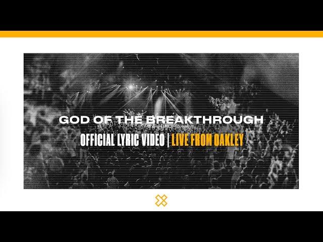 God of the Breakthrough (Live) | Crossroads Music | Official Lyric Video