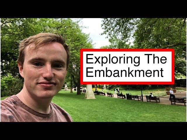 Exploring The Embankment