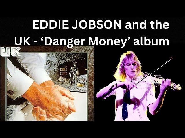 Eddie Jobson - and the UK 'Danger Money' album