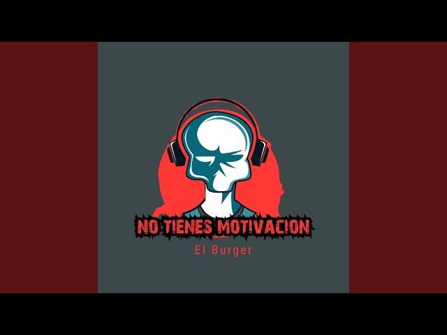 No Tienes Motivacion