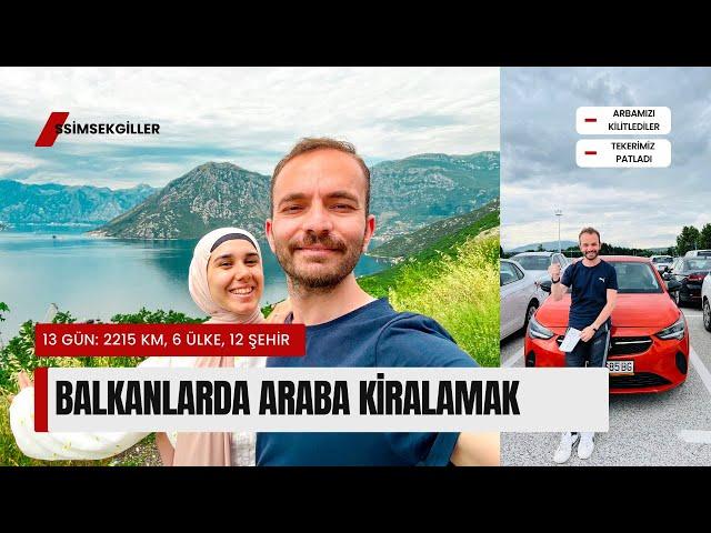 Balkanlar'da Araba Kiralama - Makedonya, Arnavutluk, Karadağ, Bosna Hersek, Sırbistan, Kosova