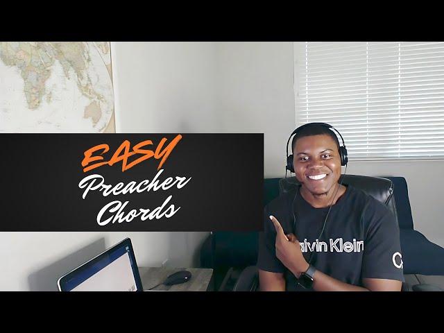 Playing Gospel Preacher Chords Like a Pro Is EASIER Than You Think!