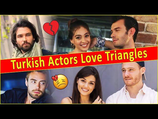 The Most Controversial Turkish Actors Love Triangles  Turkish Actors Love Rivals | Turkish Drama