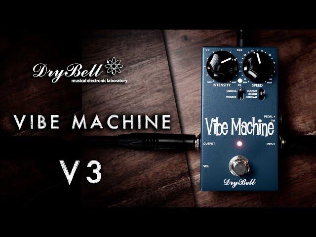 DryBell VIBE MACHINE V3 - Music & Demo by A. Barrero