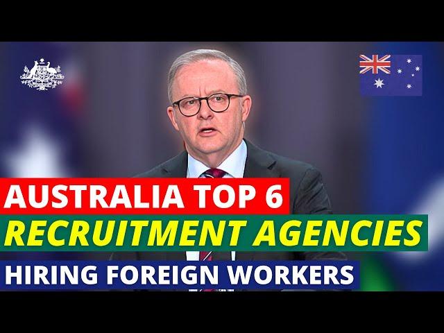 Australia Top 6 Recruitment Agencies Hiring Foreigners in 2024: Australia Work Visa