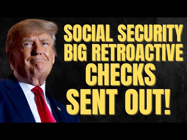 YES! HUGE Retroactive Payments For Social Security Start SOON! SSA, SSI, SSDI Payments