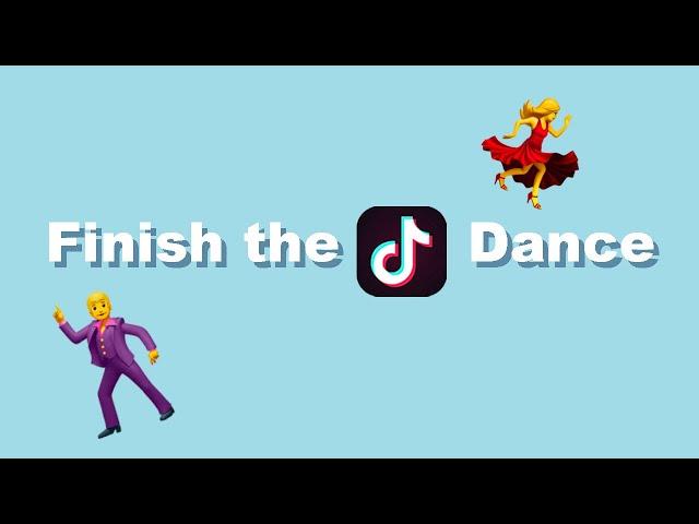 Finish The TikTok Dance Part 4