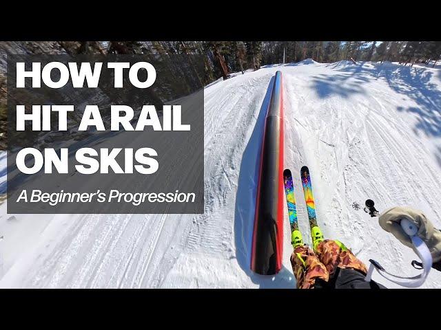 How To Hit A Rail On Skis | A Beginner's Progression!