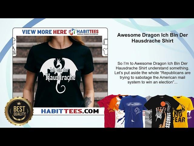 Awesome Dragon Ich Bin Der Hausdrache Shirt