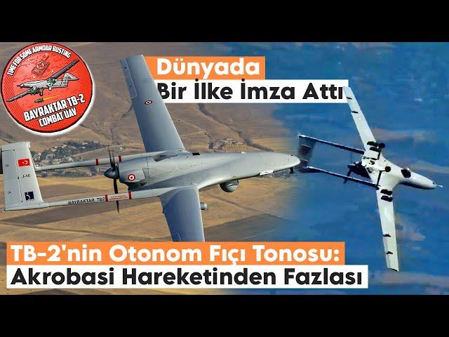 TB-2'nin Otonom Fıçı Tonosu: Akrobasi Hareketinden Fazlası