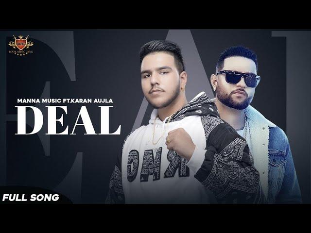 Deal - KARAN AUJLA - Manna Music - Dreams (ALBUM)