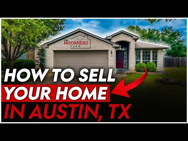 How to Sell Your Home in Austin, TX