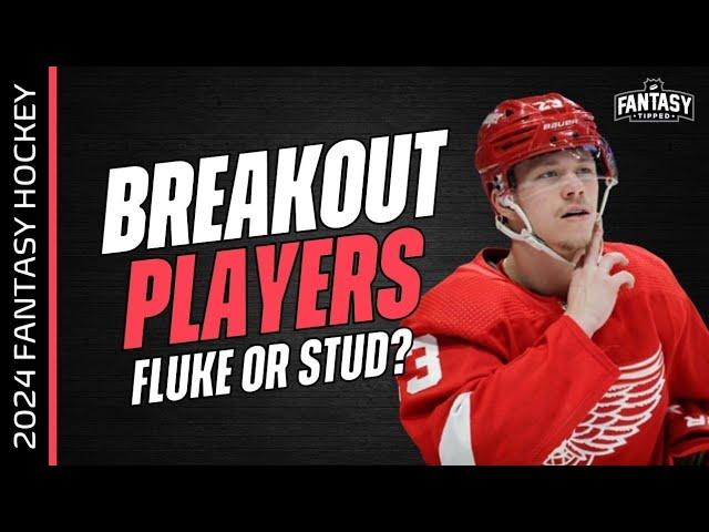 2024-2025 - Fantasy Hockey - Breakout Players Fluke or Stud? - Fantasy Hockey Advice