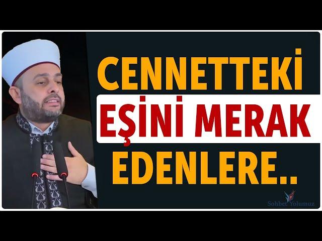 Cennetteki Eşini Merak Edenlere..- Halil Konakcı Hoca #ehlisünnet #namaz #dua #sohbet