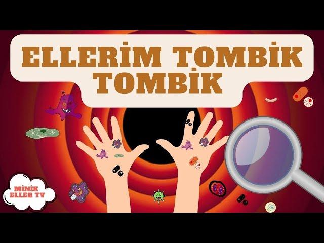 ELLERİM TOMBİK TOMBİK / EĞİTİCİ ÇOCUK ŞARKISI / MİNİK ELLER TV #ellerimtombiktombik #çocukşarkıları