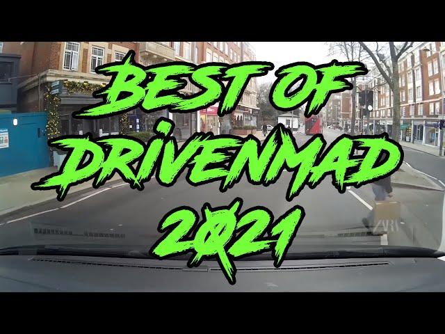 DrivenMad - 2021 Best of London Dashcam - Another Year of Stupid, Crazy People and Bad Drivers