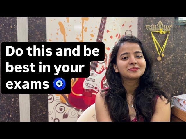 Don’t mess up a day before exam | Do these things and kill it | Nandini Agrawal