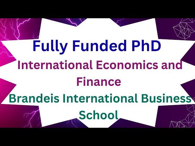 Fully Funded PhD in International Economics and Finance at Brandeis International Business School