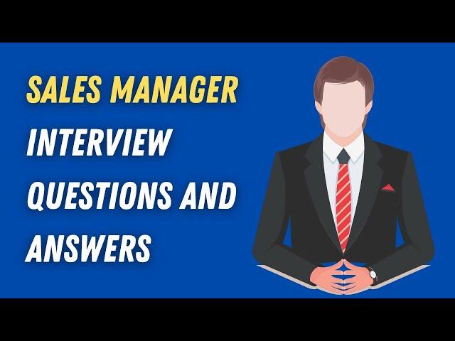 Sales Manager Interview Questions And Answers