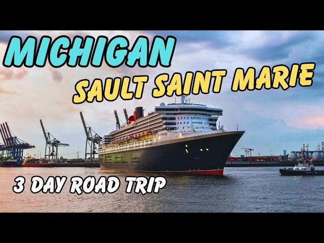 Ride Of A Lifetime: - (Sault Saint Marie) to Mackinaw City!