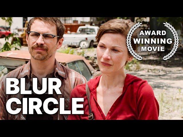 Blur Circle | Feature Film