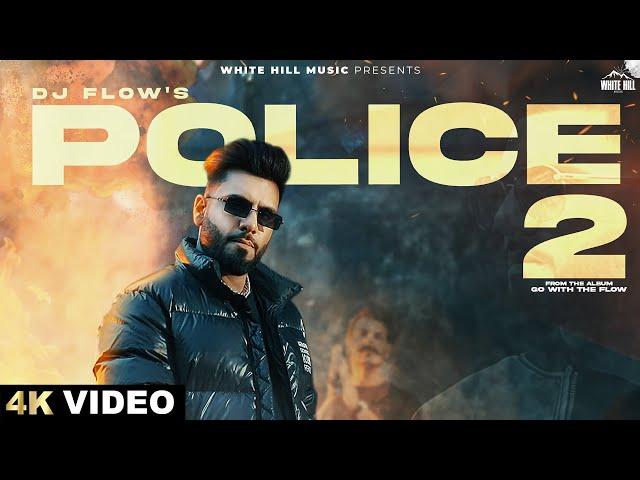 DJ FLOW : Police 2 (Official Video) | Shipra Goyal | Shree Brar | Punjabi Song 2024 | Beat Song