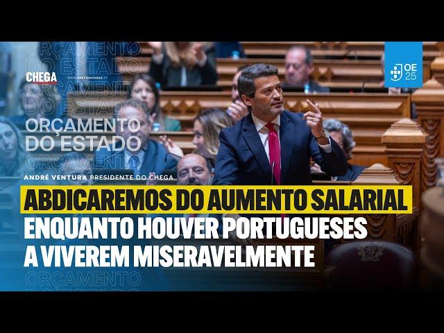 Abdicaremos do aumento salarial enquanto houver portugueses a viverem miseravelmente