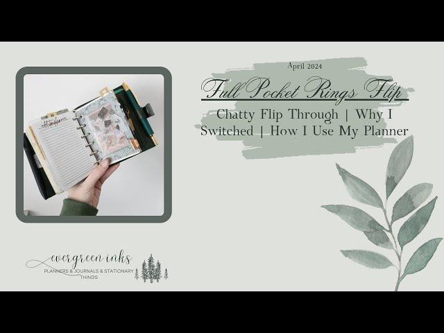 Full Pocket Rings Flip | Chatty | Why I Switched & How I Use My Planner | April 2024