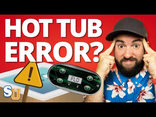 How to Troubleshoot 5 Common HOT TUB Error Codes