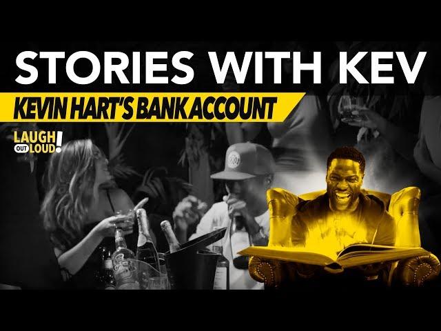 Kevin Hart's Bank Account | Stories with Kev | LOL Network