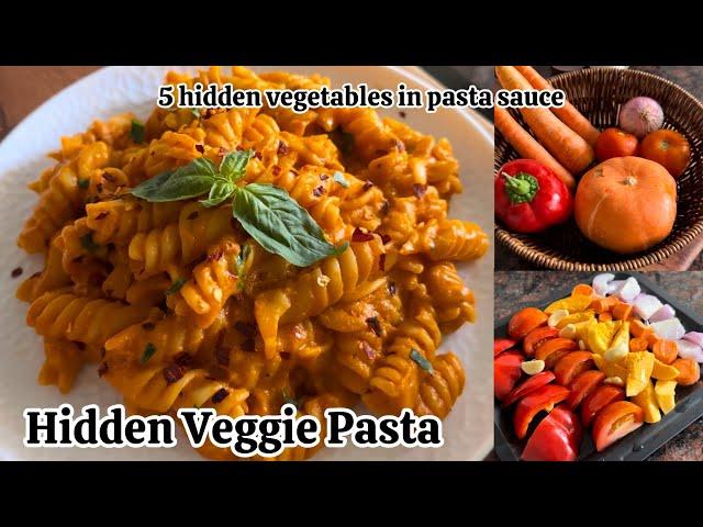 Hidden Veggie Pasta | Healthy Pasta Sauce without cream and cheese | Healthy pasta recipe